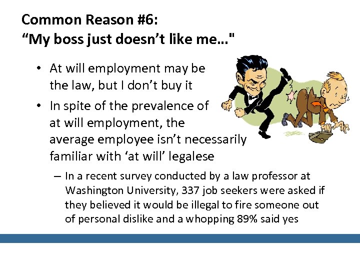 Common Reason #6: “My boss just doesn’t like me…