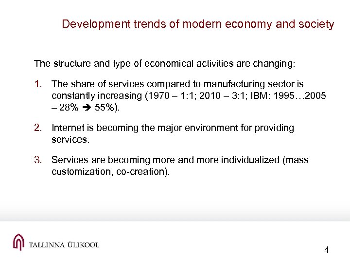 Development trends of modern economy and society The structure and type of economical activities