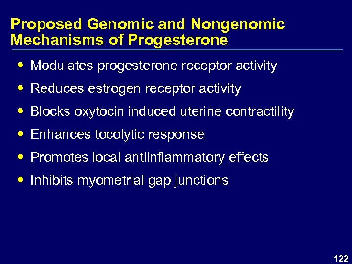Proposed Genomic and Nongenomic Mechanisms of Progesterone Modulates progesterone receptor activity Reduces estrogen receptor