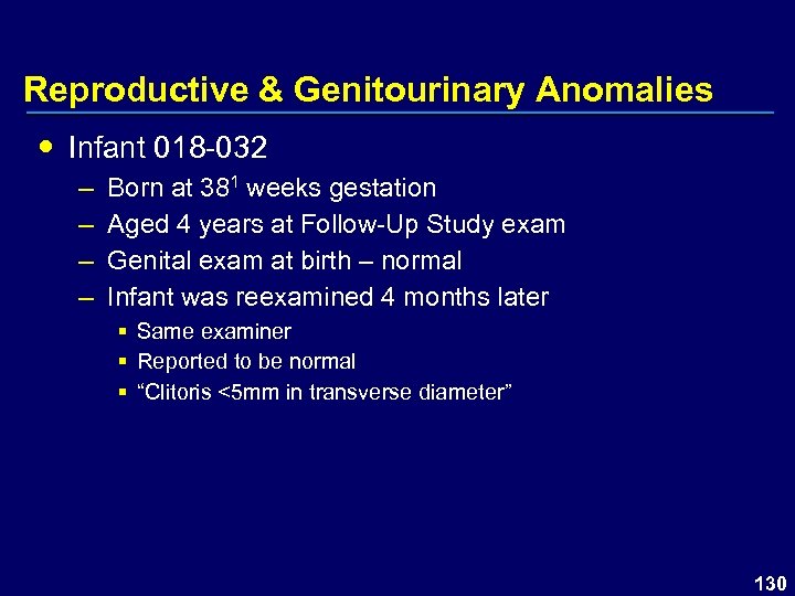 Reproductive & Genitourinary Anomalies Infant 018 -032 – – Born at 381 weeks gestation