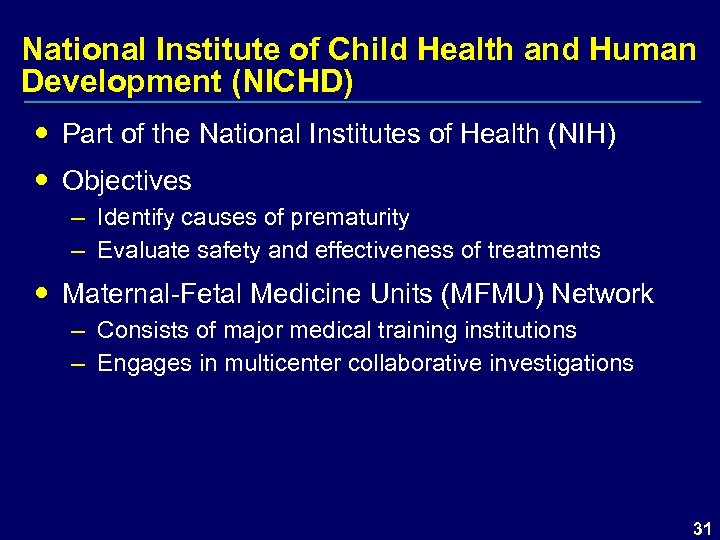 National Institute of Child Health and Human Development (NICHD) Part of the National Institutes