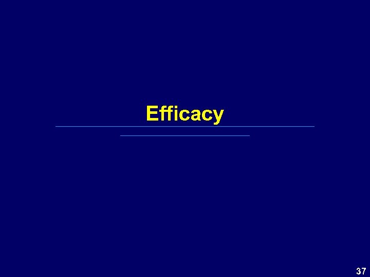 Efficacy 37 