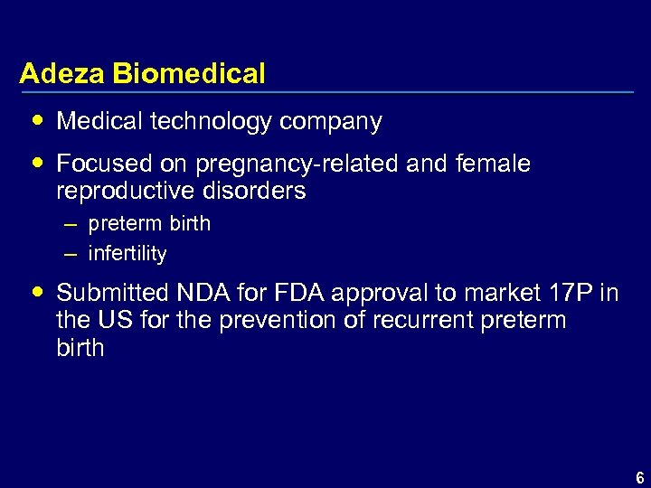 Adeza Biomedical Medical technology company Focused on pregnancy-related and female reproductive disorders – preterm