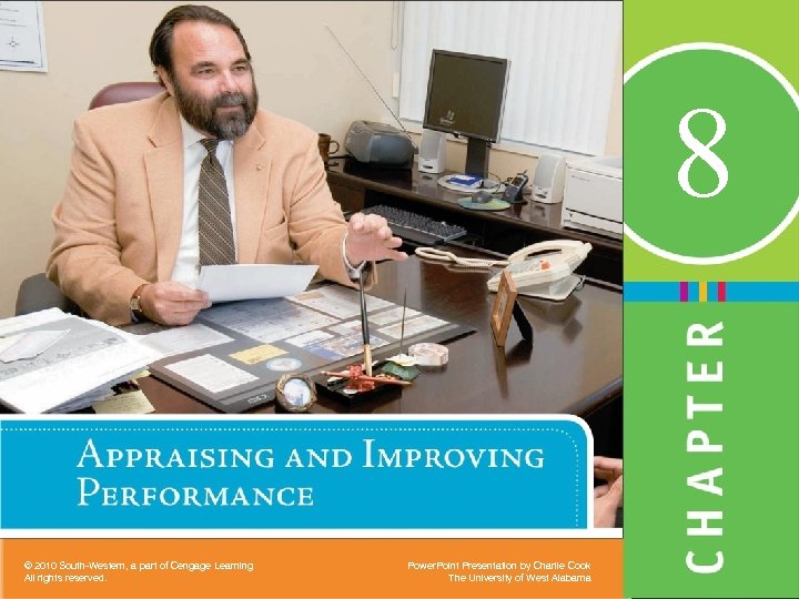 8 © 2010 South-Western, a part of Cengage Learning All rights reserved. Power. Point