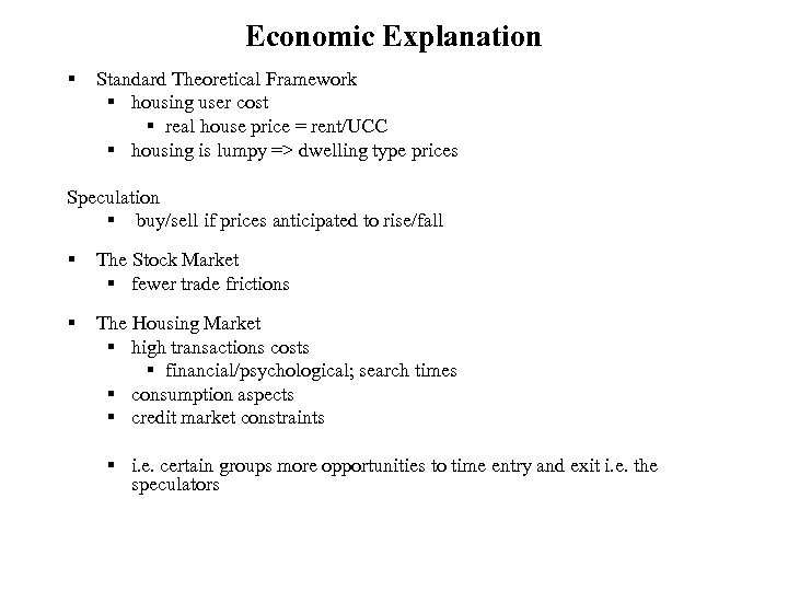 Economic Explanation § Standard Theoretical Framework § housing user cost § real house price