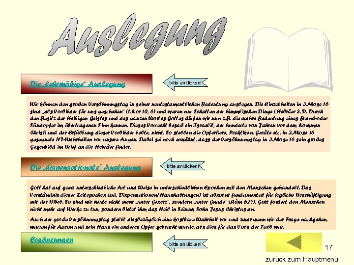 Die „lehrmäßige“ Auslegung bitte anklicken! Wir können den großen Versöhnungstag in seiner neutestamentlichen Bedeutung