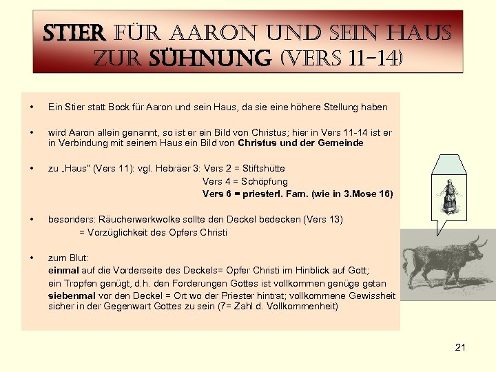 stier für aaron und sein haus zur sühnung (vers 11 -14) • Ein Stier