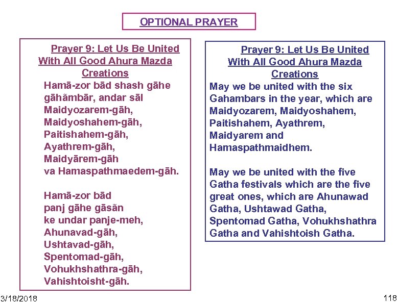 OPTIONAL PRAYER Prayer 9: Let Us Be United With All Good Ahura Mazda Creations