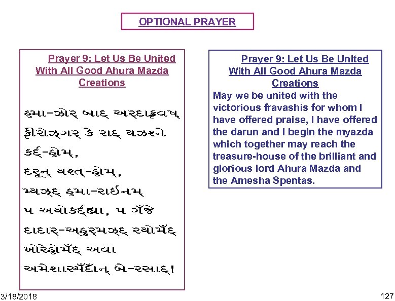 OPTIONAL PRAYER Prayer 9: Let Us Be United With All Good Ahura Mazda Creations