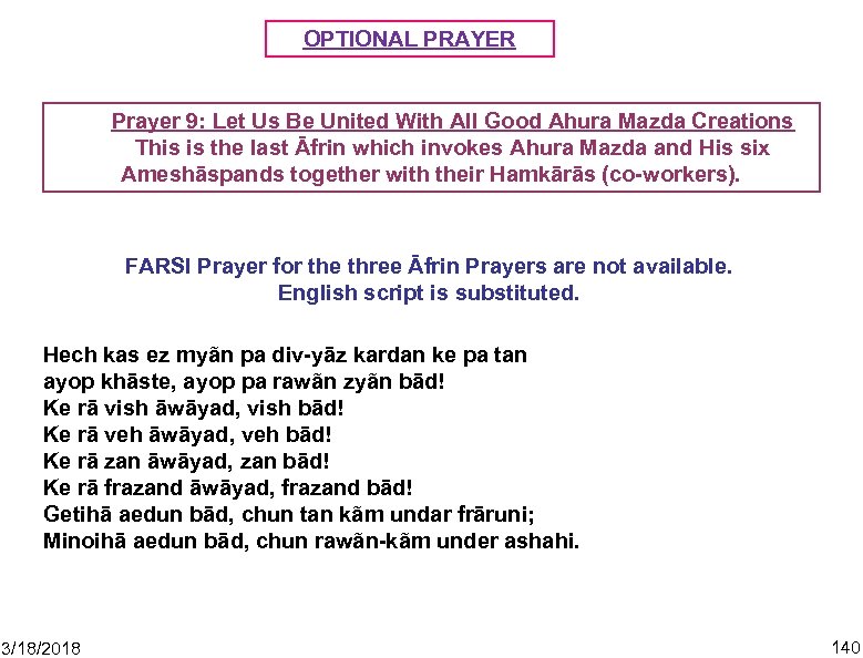 OPTIONAL PRAYER Prayer 9: Let Us Be United With All Good Ahura Mazda Creations