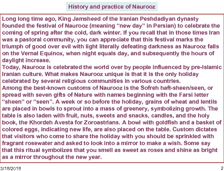 History and practice of Naurooz Long long time ago, King Jamsheed of the Iranian