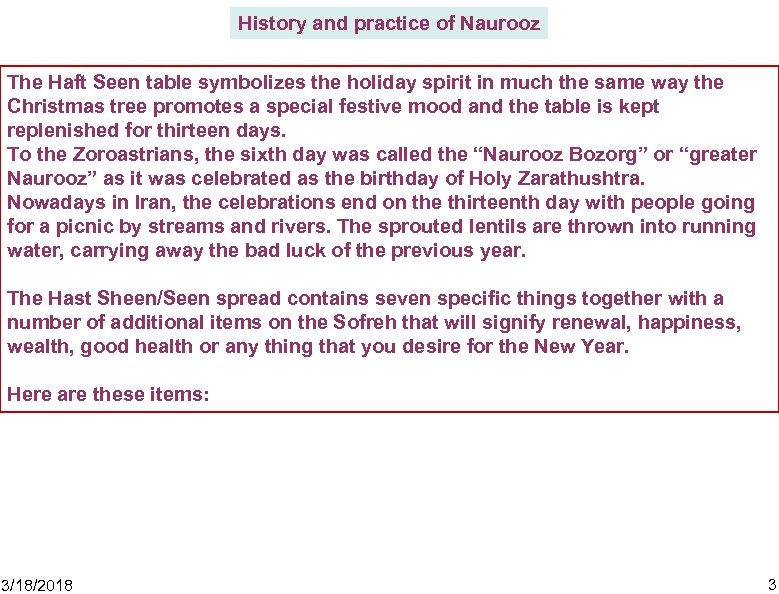 History and practice of Naurooz The Haft Seen table symbolizes the holiday spirit in