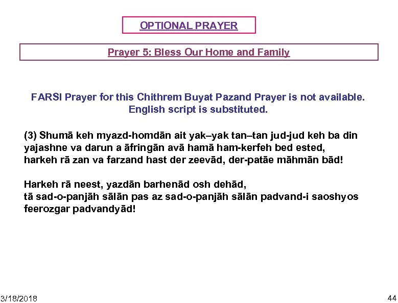 OPTIONAL PRAYER Prayer 5: Bless Our Home and Family FARSI Prayer for this Chithrem