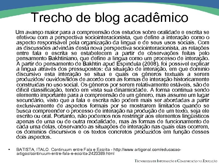 Trecho de blog acadêmico Um avanço maior para a compreensão dos estudos sobre oralidade