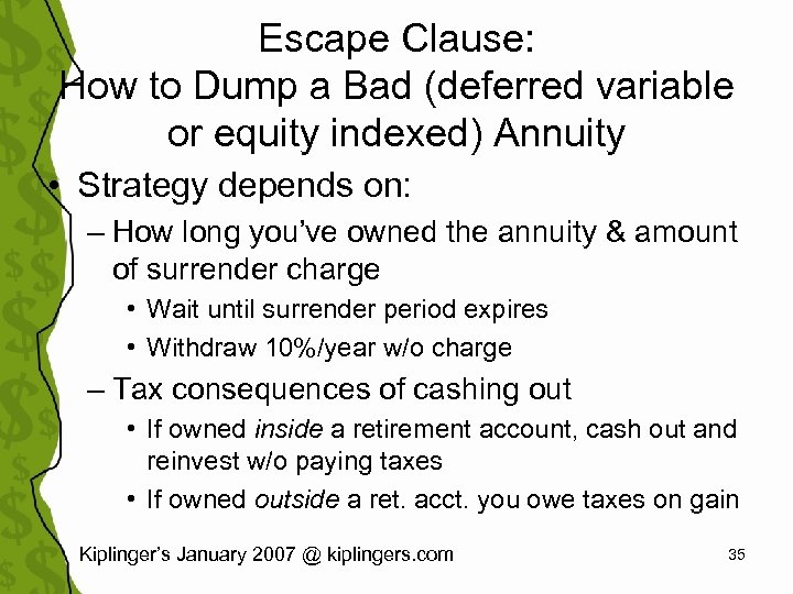 Escape Clause: How to Dump a Bad (deferred variable or equity indexed) Annuity •