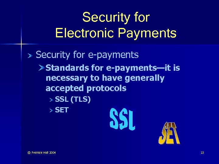 Security for Electronic Payments Security for e-payments Standards for e-payments—it is necessary to have