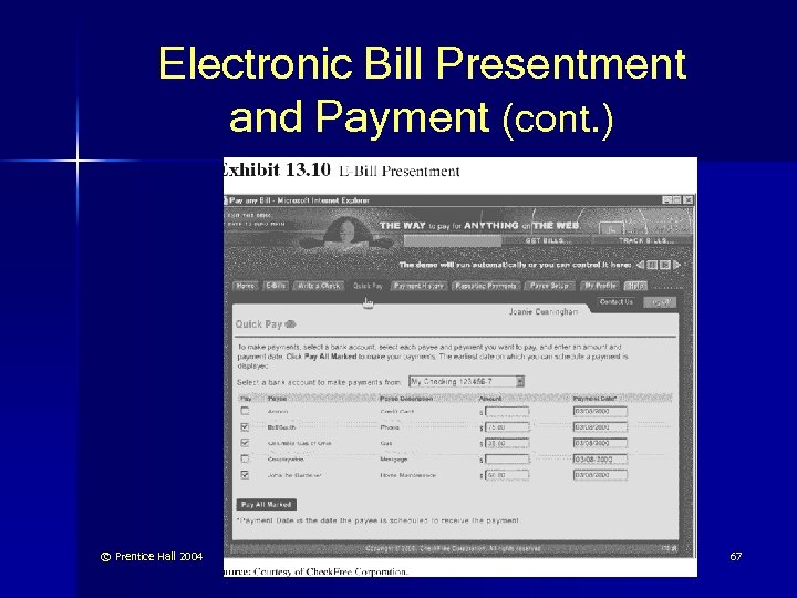 Electronic Bill Presentment and Payment (cont. ) © Prentice Hall 2004 67 