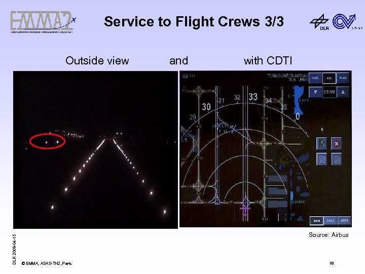 Service to Flight Crews 3/3 DLR 2008 -04 -15 Outside view and with CDTI