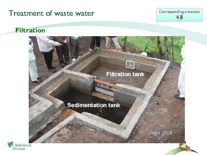 Treatment of waste water Corresponding criterion: 4. 8 Filtration tank Sedimentation tank 