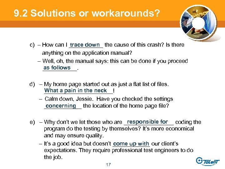 9. 2 Solutions or workarounds? trace down c) – How can I ______ the