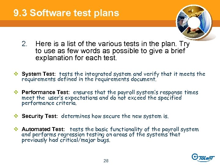 9. 3 Software test plans 2. Here is a list of the various tests