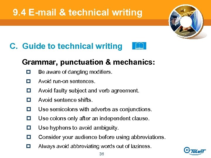 9. 4 E-mail & technical writing C. Guide to technical writing Grammar, punctuation &