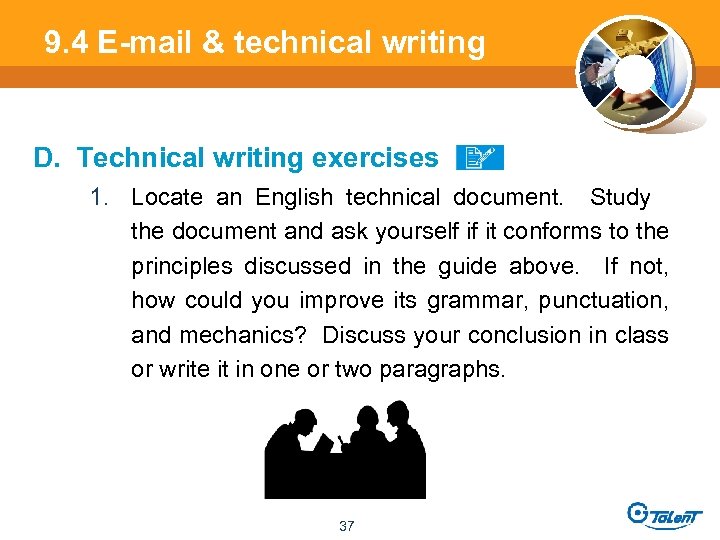 9. 4 E-mail & technical writing D. Technical writing exercises 1. Locate an English