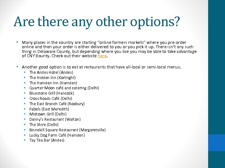 Are there any other options? • Many places in the country are starting “online
