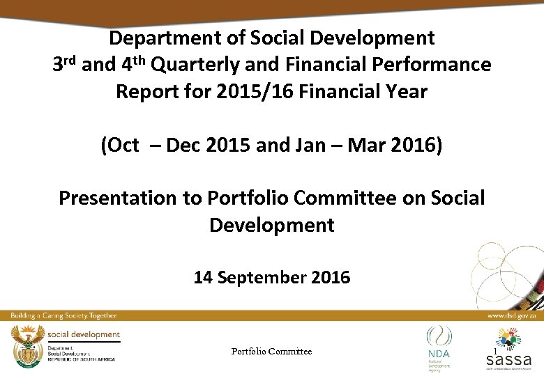 Department of Social Development 3 rd and 4 th Quarterly and Financial Performance Report