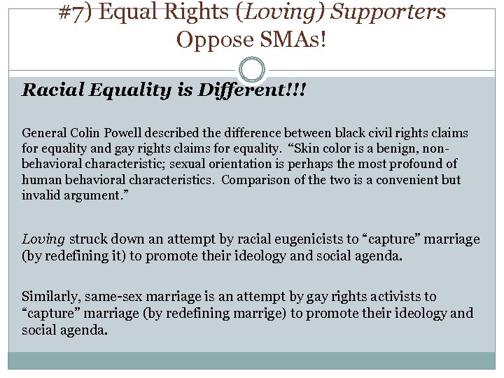 #7) Equal Rights (Loving) Supporters Oppose SMAs! Racial Equality is Different!!! General Colin Powell