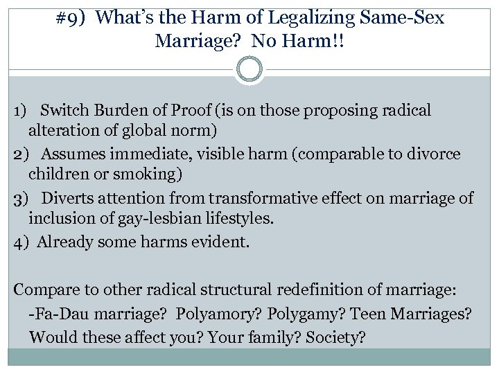 #9) What’s the Harm of Legalizing Same-Sex Marriage? No Harm!! 1) Switch Burden of