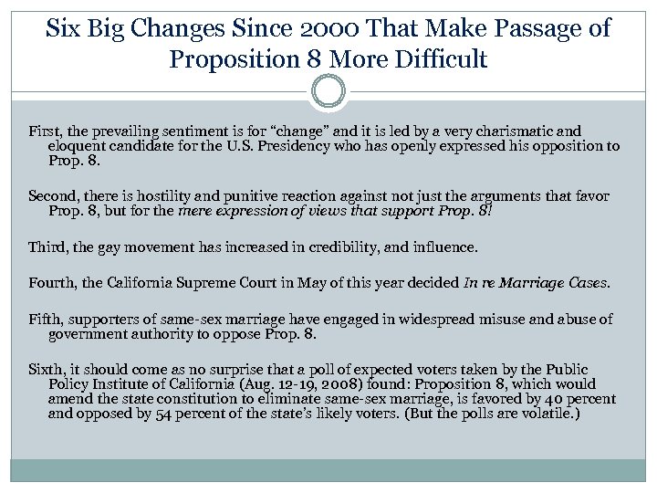 Six Big Changes Since 2000 That Make Passage of Proposition 8 More Difficult First,