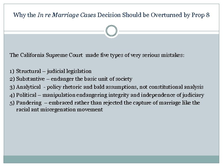 Why the In re Marriage Cases Decision Should be Overturned by Prop 8 The