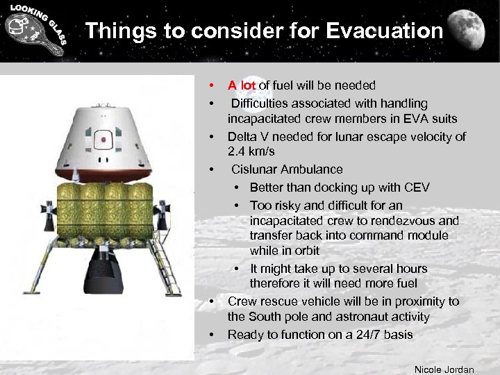 Things to consider for Evacuation • • • A lot of fuel will be