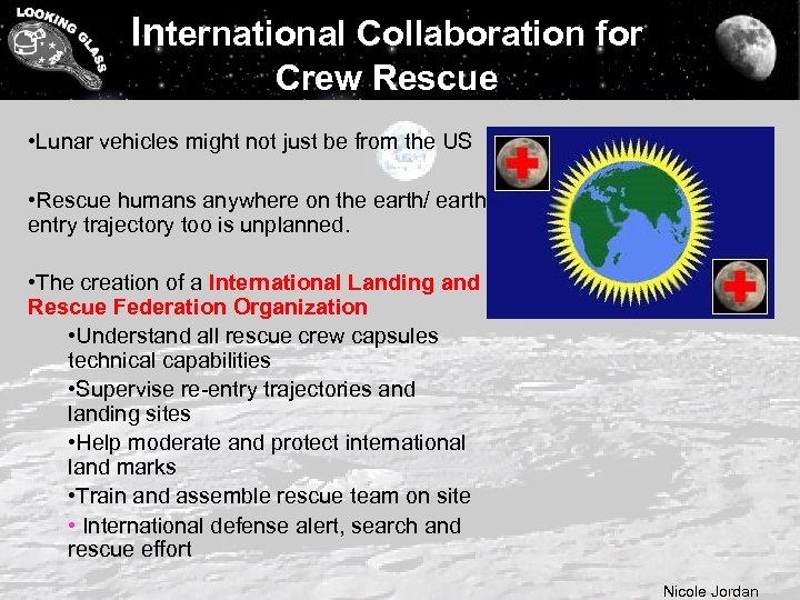 International Collaboration for Crew Rescue • Lunar vehicles might not just be from the