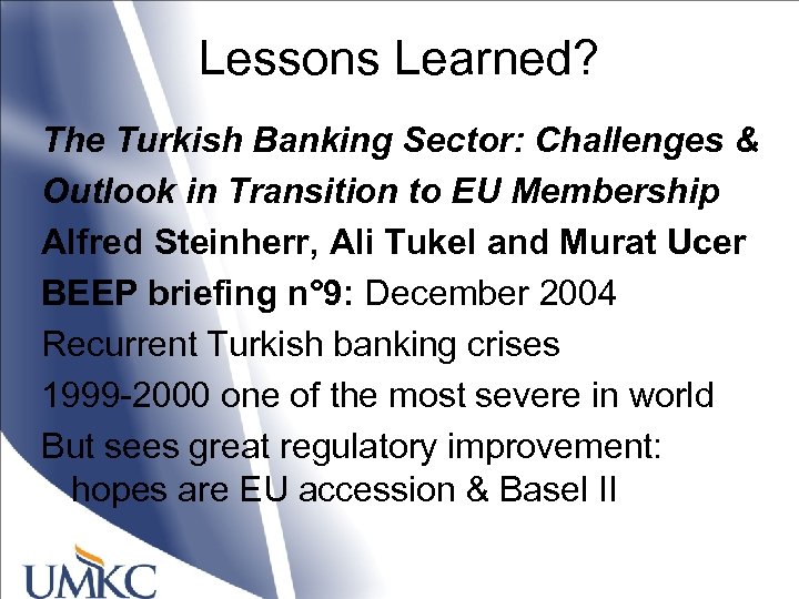 Lessons Learned? The Turkish Banking Sector: Challenges & Outlook in Transition to EU Membership