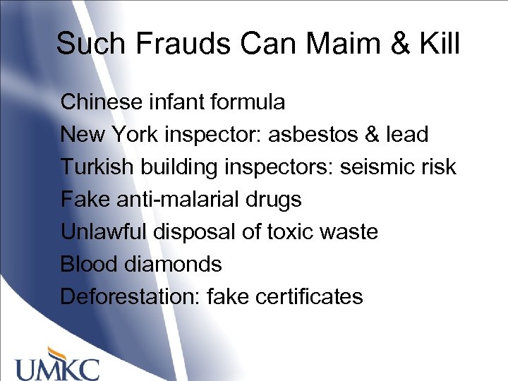 Such Frauds Can Maim & Kill Chinese infant formula New York inspector: asbestos &