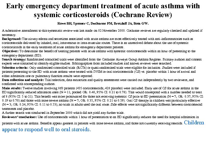Early emergency department treatment of acute asthma with systemic corticosteroids (Cochrane Review) Rowe BH,