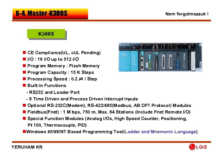 6 -4. Master-K 300 S Nem forgalmazzuk ! K 300 S n CE Compliance(UL,