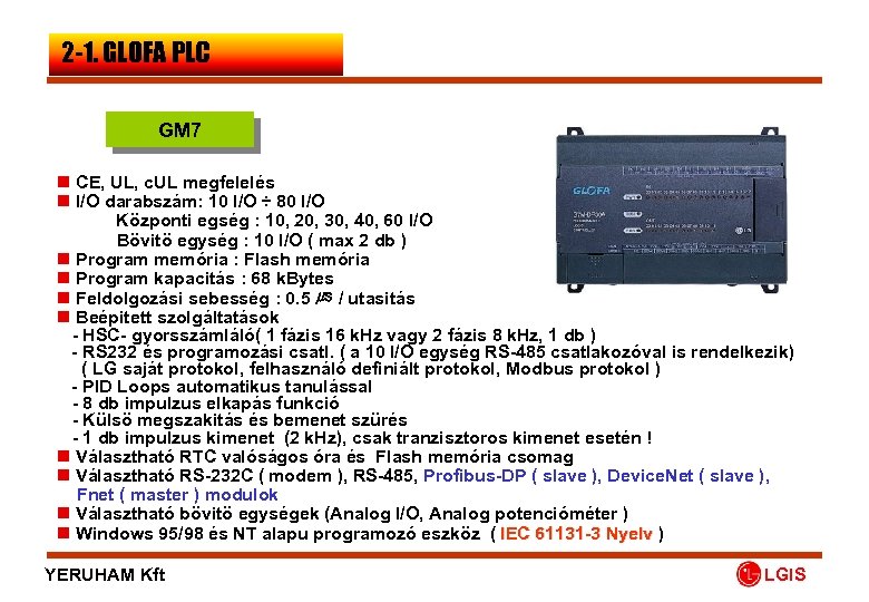 2 -1. GLOFA PLC GM 7 n CE, UL, c. UL megfelelés n I/O