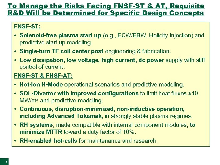 To Manage the Risks Facing FNSF-ST & AT, Requisite R&D Will be Determined for