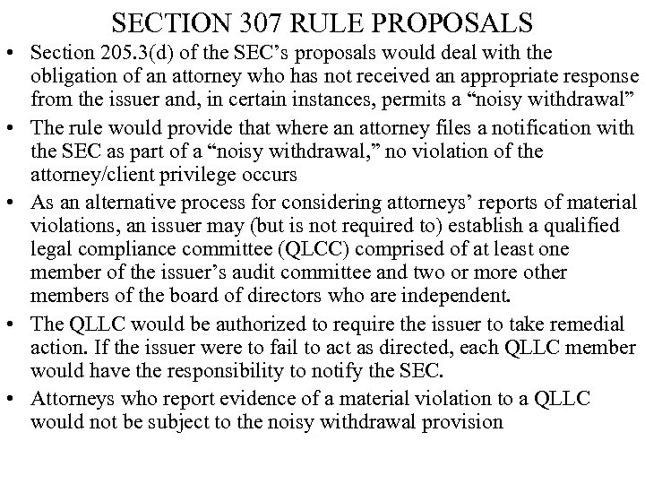 SECTION 307 RULE PROPOSALS • Section 205. 3(d) of the SEC’s proposals would deal