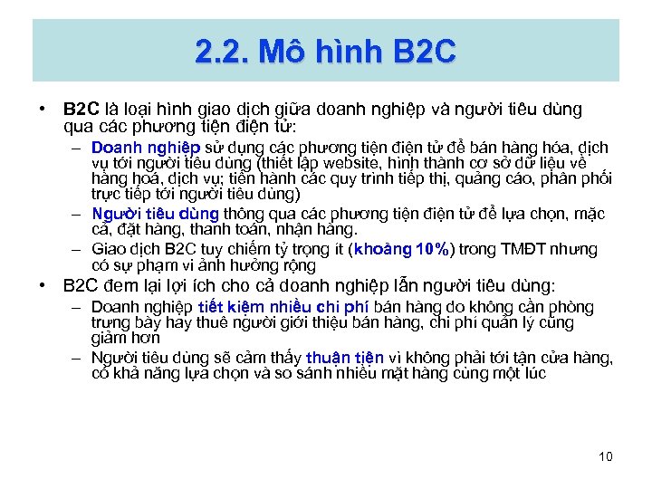 2. 2. Mô hình B 2 C • B 2 C là loại hình