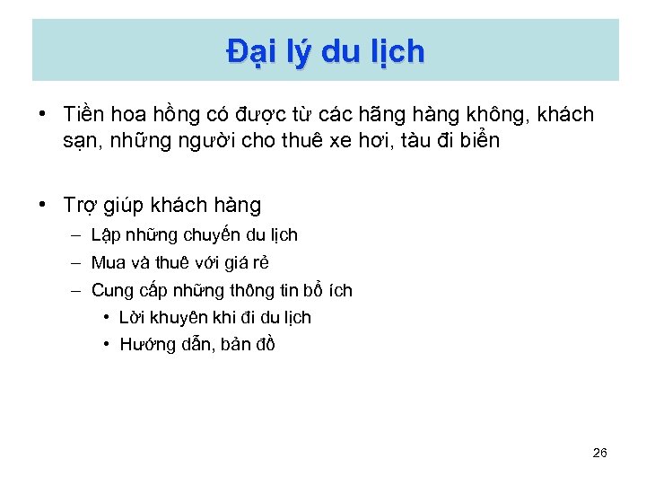 Đại lý du lịch • Tiền hoa hồng có được từ các hãng hàng
