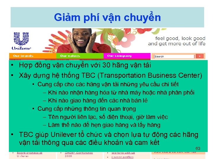 Giảm phí vận chuyển • Hợp đồng vận chuyển với 30 hãng vận tải