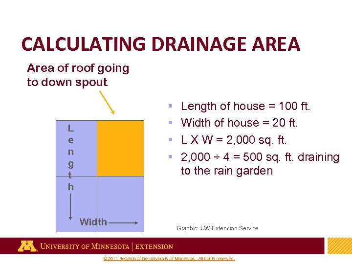 CALCULATING DRAINAGE AREA Area of roof going to down spout § § L e