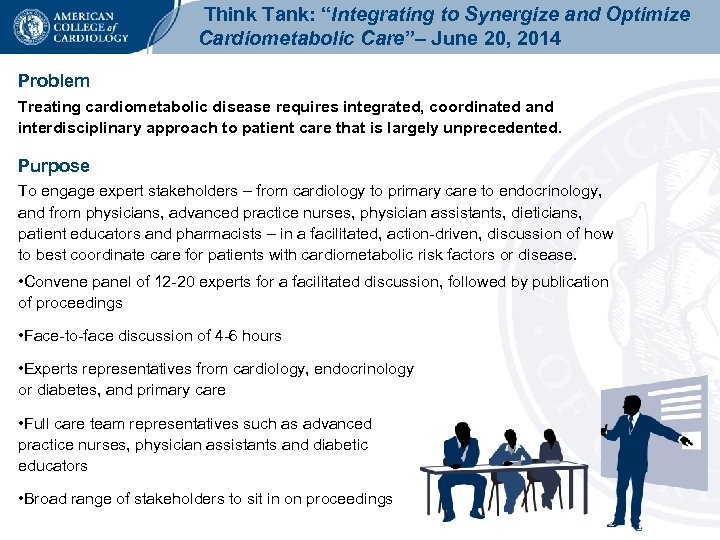 Think Tank: “Integrating to Synergize and Optimize Cardiometabolic Care”– June 20, 2014 Problem Treating