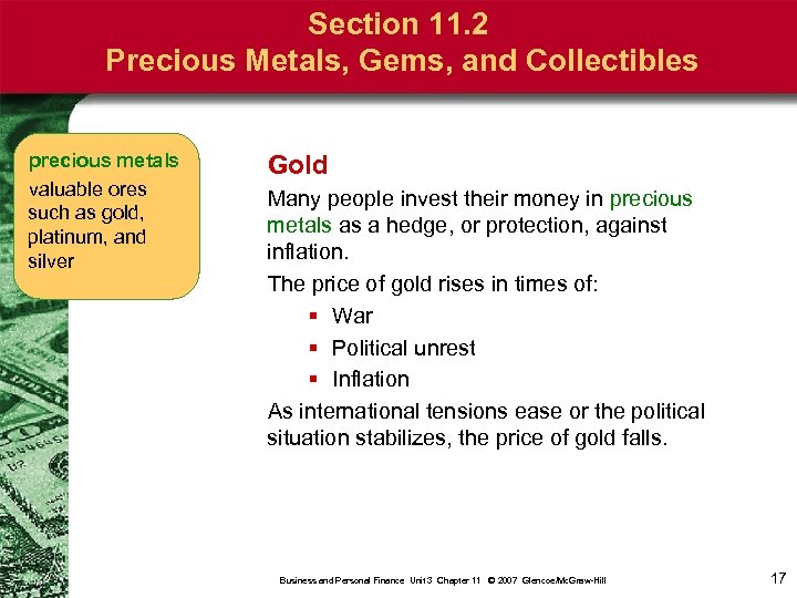 Section 11. 2 Precious Metals, Gems, and Collectibles precious metals valuable ores such as