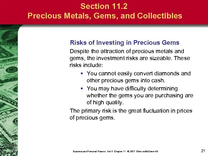 Section 11. 2 Precious Metals, Gems, and Collectibles Risks of Investing in Precious Gems