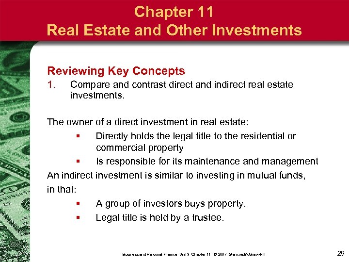 Chapter 11 Real Estate and Other Investments Reviewing Key Concepts 1. Compare and contrast